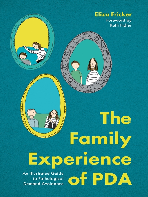 Title details for The Family Experience of PDA by Eliza Fricker - Available